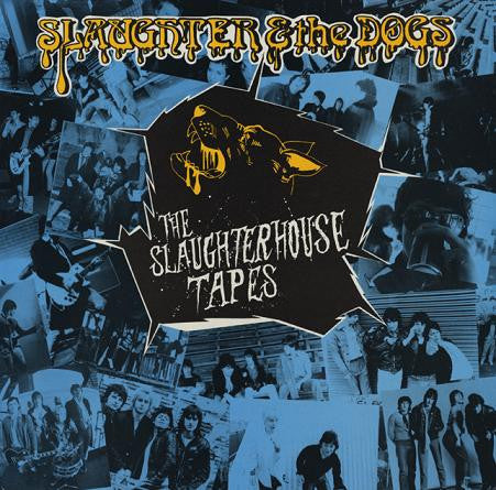 Slaughter & The Dogs - The Slaughterhouse Tapes USED LP (blue vinyl)