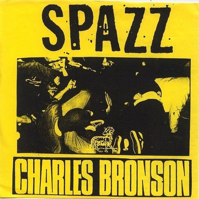 Spazz / Charles Bronson - Split USED 7