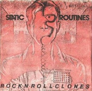 Static Routines - Rock 'N' Roll Clones USED 7