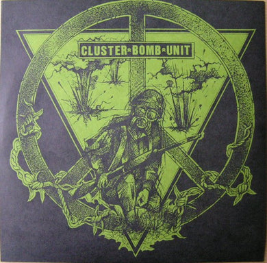 Cluster Bomb Unit ‎– End The War Now USED 7
