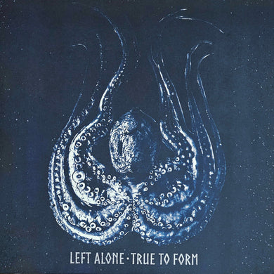 Left Alone - True To Form NEW LP