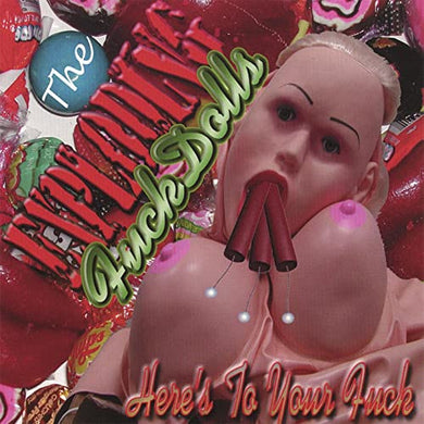 Exploding Fuck Dolls - Here's To Your Fuck USED CD