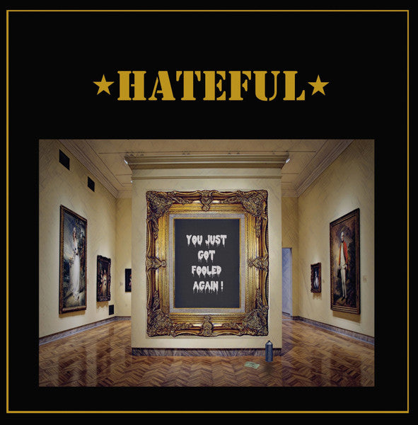 Hateful - You Just Got Fooled Again NEW LP