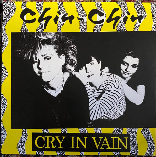 Chin Chin - Cry In Vain NEW POST PUNK / GOTH LP
