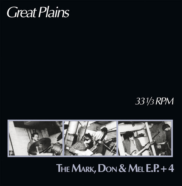 Great Plains - The Mark, Don & Mel E.P. + 4 NEW LP