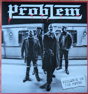 Problem - Violence On The Metro NEW 7"