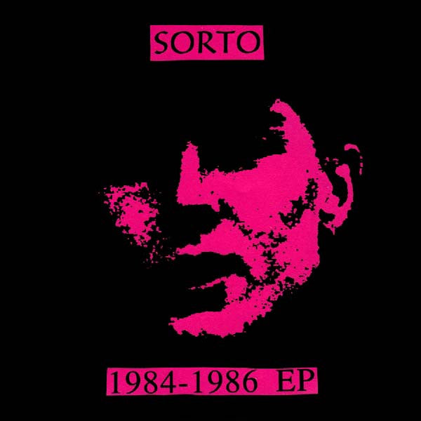 Sorto - 1984 to 1986 EP NEW 7