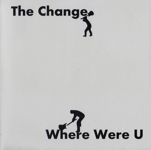 Change - Where Were U NEW 7