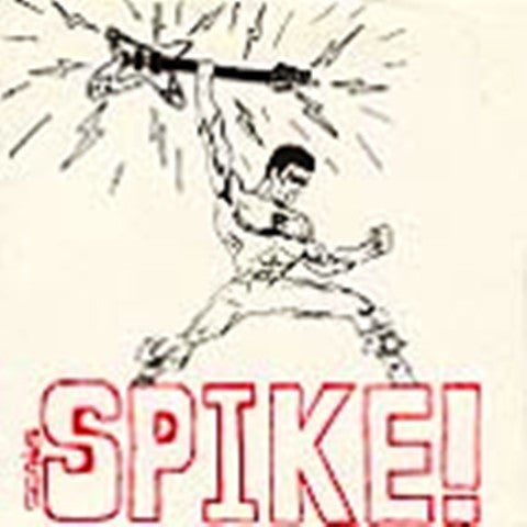 Spike - Life Stinks USED 7