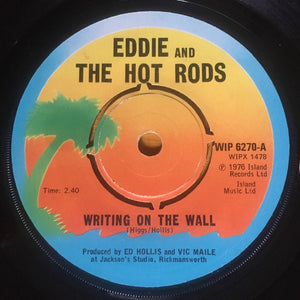Eddie And The Hot Rods - Writing On The Wall USED 7"