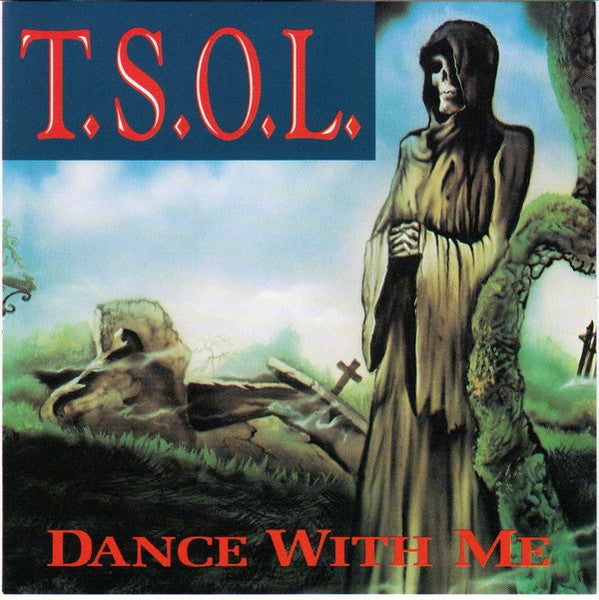 T.S.O.L. - Dance With Me USED CD