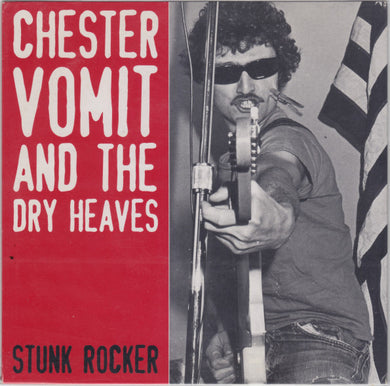 Chester Vomit And The Dry Heaves - Stunk Rocker USED POST PUNK / GOTH 7