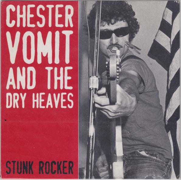 Chester Vomit And The Dry Heaves - Stunk Rocker USED POST PUNK / GOTH 7
