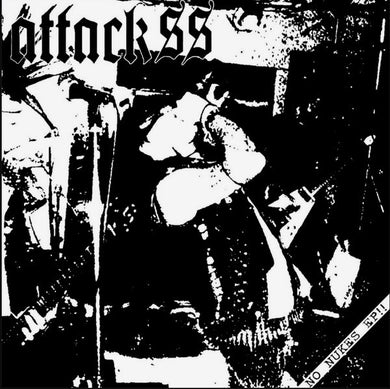 Attack SS - No Nukes EP!! USED 7