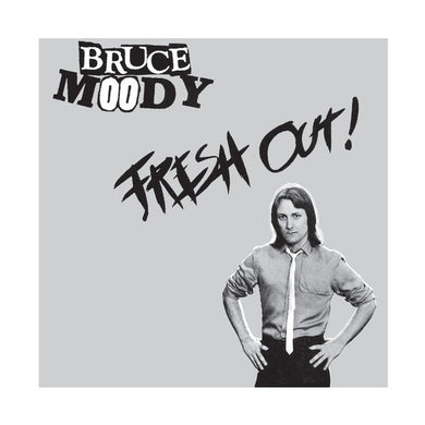 Bruce Moody - Fresh Out! NEW 7