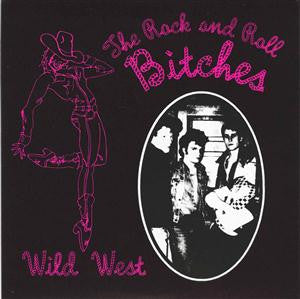 Rock And Roll Bitches - Wild West USED 7