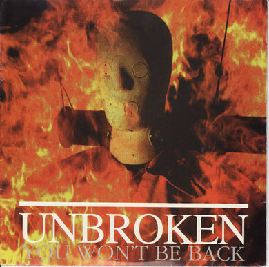 Unbroken - You Won't Be Back USED 7