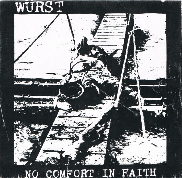 Wurst - No Comfort In Faith USED 7