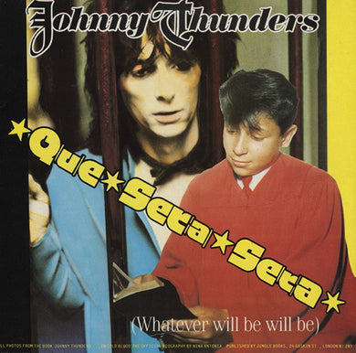 Johnny Thunders - Que Sera Sera (Whatever Will Be Will Be) USED LP