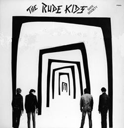 Rude Kids - Safe Society NEW LP