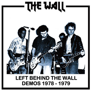 Wall - Left Behind The Wall: Demos 1978 to 1979 NEW 7
