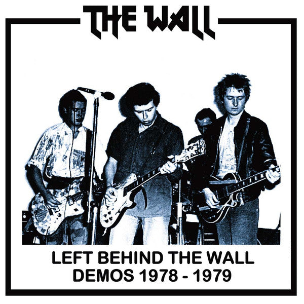 Wall - Left Behind The Wall: Demos 1978 to 1979 NEW 7