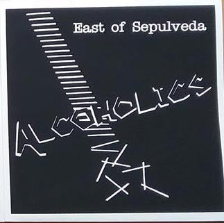 Alcoholics - East of Sepulveda USED LP