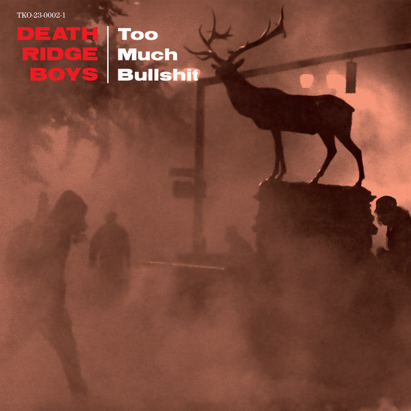 Death Ridge Boys - Too Much Bullshit NEW LP