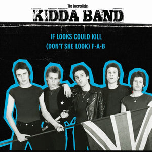 Incredible Kidda Band - If Looks Could Kill NEW 7"