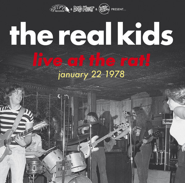 Real Kids, The - Live At The Rat! January 22 1978 NEW LP