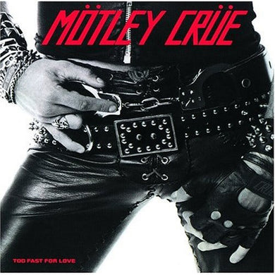 Motley Crue - Too Fast For Love USED METAL CD