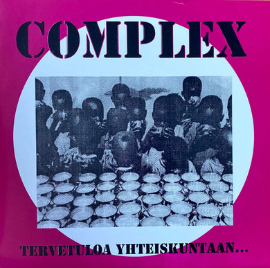 Complex - Tervetuloa Yhteiskuntaan... USED 7