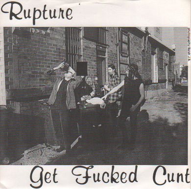 Rupture - Get Fucked Cunt USED 7