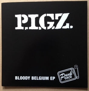 Pigz - Bloody Belgium EP USED 7"