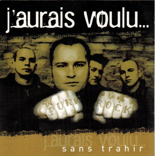 J'Aurais Voulu - Sans Trahir NEW LP