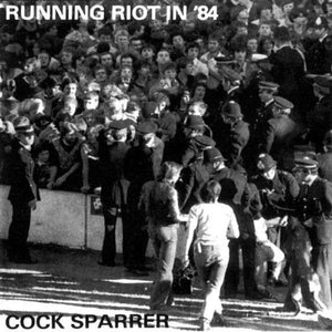 Cock Sparrer ‎- Running Riot In '84 USED LP
