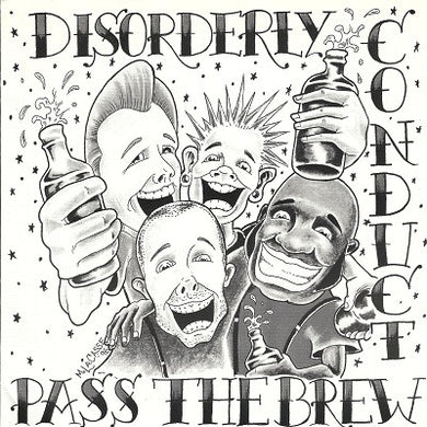 Disorderly Conduct - Pass The Brew USED 7