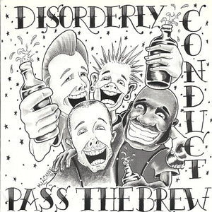 Disorderly Conduct - Pass The Brew USED 7"