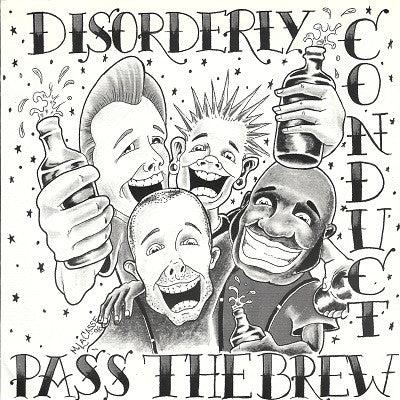 Disorderly Conduct - Pass The Brew USED 7