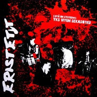 Eristetyt - Sita On Systeemi Yks Vitun Sekasotsu NEW LP