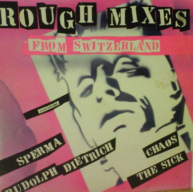 Comp - Rough Mixes From Switzerland USED 10