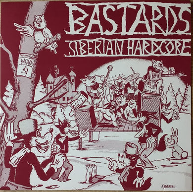 Bastards - Siberian Hardcore NEW LP