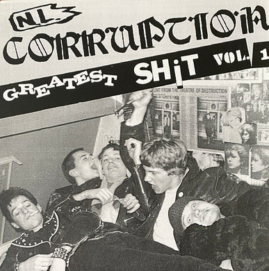 N.L. Corruption - Greatest Shit Vol. 1 NEW 7