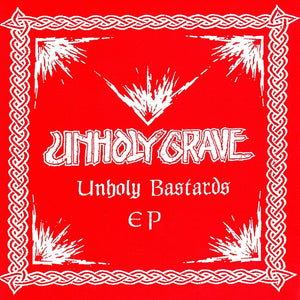 Unholy Grave - Unholy Bastards NEW 7"