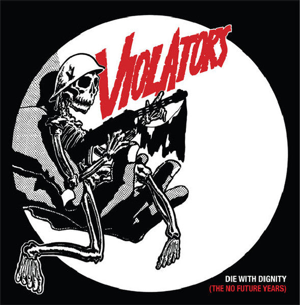 Violators - Die With Dignity (No Future Years) NEW LP (indie exclusive clear splatter vinyl)