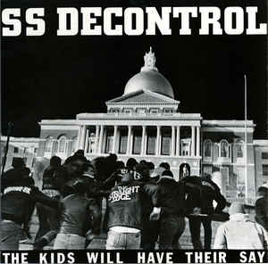 SS Decontrol - The Kids Will Have Their Say USED LP (no insert)