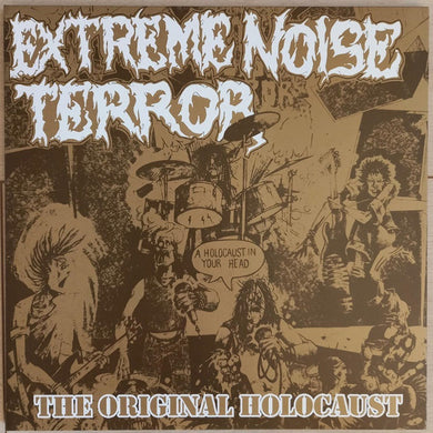 Extreme Noise Terror ‎- A Holocaust In Your Head The Original Holocaust NEW LP