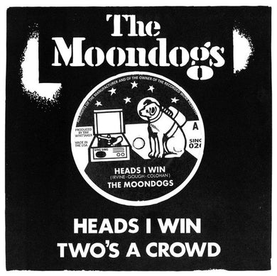 Moondogs - Heads I Win NEW 7