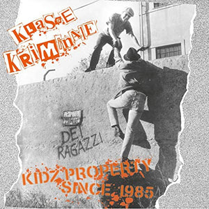 Klasse Kriminale - Kidz Property Since 1985 NEW CD