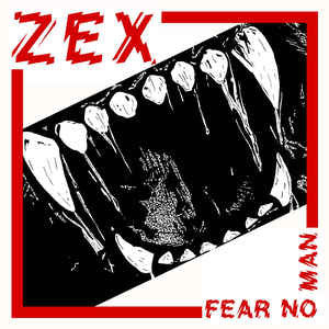 Zex - Fear No Man NEW 7"